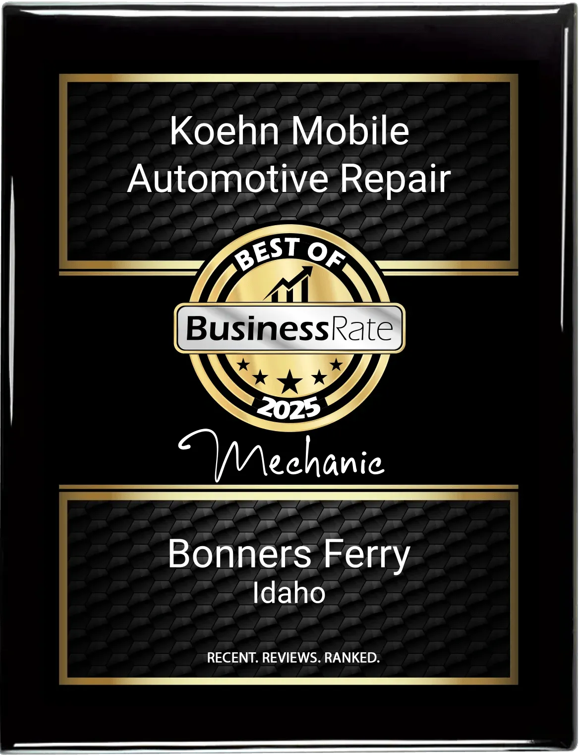 BusinessRate Best of 2025 plaque: Koehn Mobile Automotive Repair, Mechanic, Bonners Ferry, Idaho